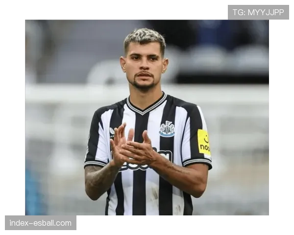 纽卡斯尔攻防转换效率暴跌吉马良斯复出难救连败